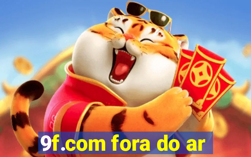 9f.com fora do ar